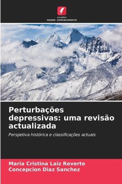 Perturbações depressivas: uma revisão actualizada - Laiz Reverte, María Cristina;Díaz Sánchez, Concepción