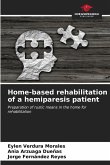 Home-based rehabilitation of a hemiparesis patient