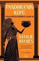 Pandoranin Küpü Yunan Mitolojisindeki Kadinlar - Haynes, Natalie