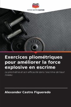 Exercices pliométriques pour améliorer la force explosive en escrime - Castro Figueredo, Alexander