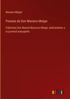 Poesías de Don Mariano Melgar - Melgar, Mariano