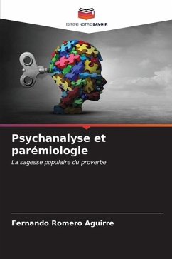 Psychanalyse et parémiologie - Romero Aguirre, Fernando