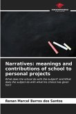 Narratives: meanings and contributions of school to personal projects