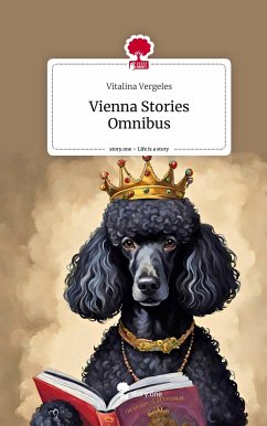 Vienna Stories Omnibus. Life is a Story - story.one - Vergeles, Vitalina