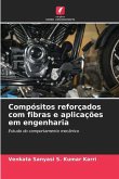 Compósitos reforçados com fibras e aplicações em engenharia