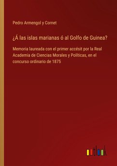 ¿Á las islas marianas ó al Golfo de Guinea?