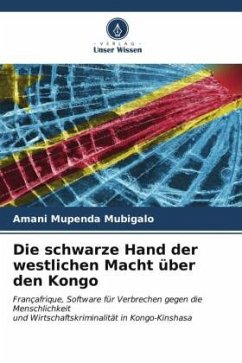 Die schwarze Hand der westlichen Macht über den Kongo - Mupenda Mubigalo, Amani