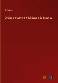 Código de Comercio del Estado de Tabasco - Anónimo