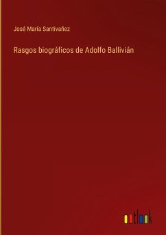 Rasgos biográficos de Adolfo Ballivián