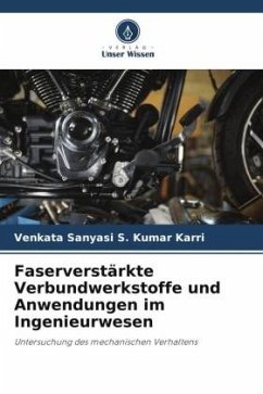 Faserverstärkte Verbundwerkstoffe und Anwendungen im Ingenieurwesen - Karri, Venkata Sanyasi S. Kumar