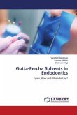Gutta-Percha Solvents in Endodontics