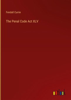 The Penal Code Act XLV