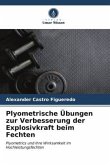 Plyometrische Übungen zur Verbesserung der Explosivkraft beim Fechten