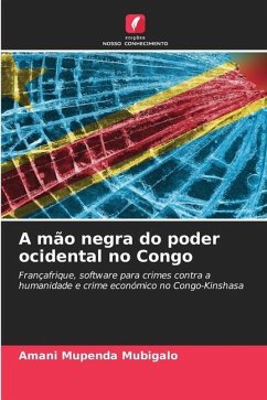 A mão negra do poder ocidental no Congo - Mupenda Mubigalo, Amani