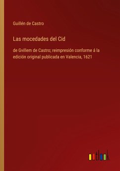 Las mocedades del Cid - Castro, Guillén de