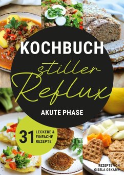 Kochbuch Stiller Reflux - Akute Phase - Oskamp, Gisela