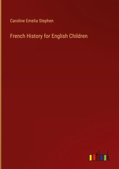 French History for English Children - Stephen, Caroline Emelia