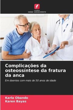 Complicações da osteossíntese da fratura da anca - Obando, Karla;Bayas, Karen