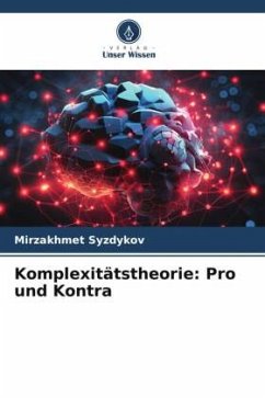 Komplexitätstheorie: Pro und Kontra - Syzdykov, Mirzakhmet