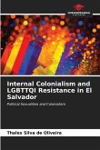 Internal Colonialism and LGBTTQI Resistance in El Salvador
