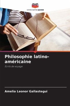 Philosophie latino-américaine - Gallastegui, Amelia Leonor