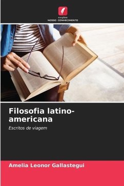 Filosofia latino-americana - Gallastegui, Amelia Leonor