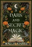 A Dark and Secret Magic (eBook, ePUB)