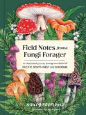 Field Notes from a Fungi Forager (eBook, ePUB)