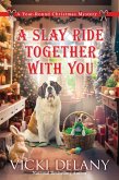 A Slay Ride Together With You (eBook, ePUB)