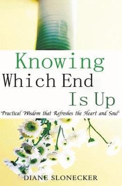 Knowing Which End Is Up (eBook, ePUB) - Slonecker, Diane