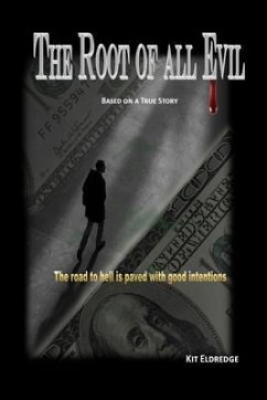 The Root of all Evil (eBook, ePUB) - Eldredge, Kit