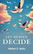 Let Heaven Decide (eBook, ePUB) - Bild 1