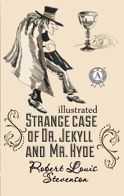 The strange case of Dr. Jekyll and Mr. Hyde. Illustrated (eBook, ePUB) - Stevenson, Robert Louis