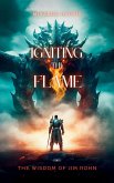 Igniting the Flame:The Wisdom of Jim Rohn (eBook, ePUB)
