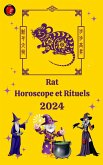 Rat Horoscope Et Rituels 2024 (eBook, ePUB)