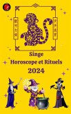 Singe Horoscope et Rituels 2024 (eBook, ePUB)