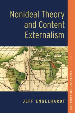 Nonideal Theory and Content Externalism (eBook, PDF) - Engelhardt, Jeff