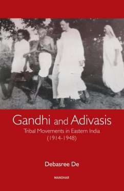 Gandhi and Adivasis - De, Debasree