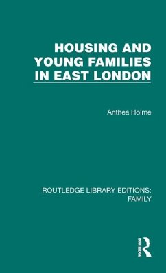 Housing and Young Families in East London - Holme, Anthea