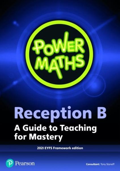 Power Maths Reception Teacher Guide B - 2021 edition Power Maths Reception Teacher Guide B - 2021 edition