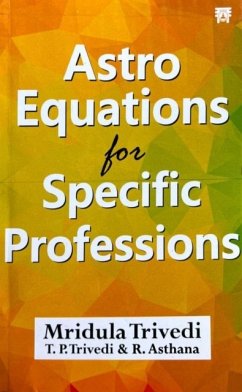 Astro Equations For Specific Professions - Trivedi, Mridula; Trivedi, T. P.