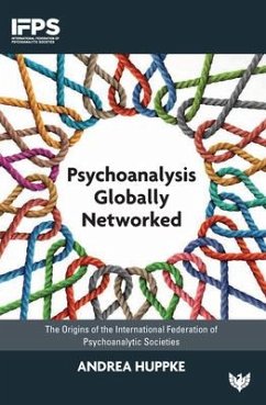 Psychoanalysis Globally Networked - Huppke, Andrea