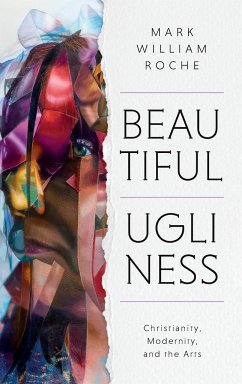 Beautiful Ugliness - Roche, Mark William