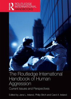 The Routledge International Handbook of Human Aggression