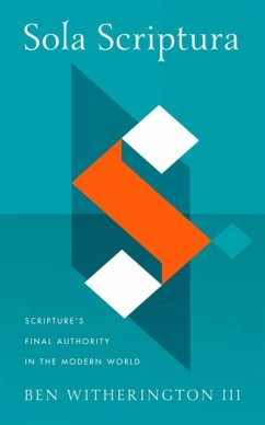Sola Scriptura - III, Ben Witherington