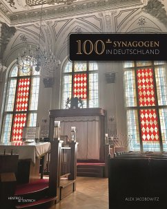 100+ Synagogen in Deutschland - Jacobowitz, Alex