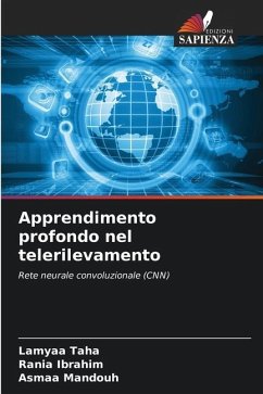 Apprendimento profondo nel telerilevamento - Taha, Lamyaa;Ibrahim, Rania;Mandouh, Asmaa