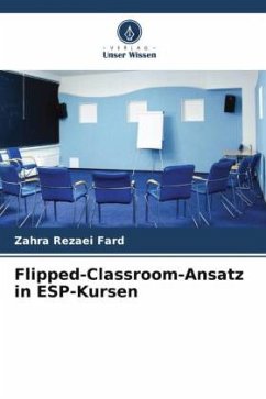 Flipped-Classroom-Ansatz in ESP-Kursen - Rezaei Fard, Zahra