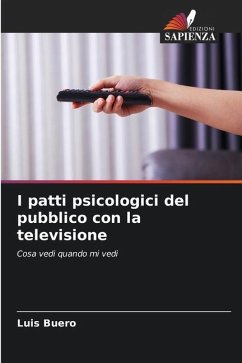 I patti psicologici del pubblico con la televisione - Buero, Luis