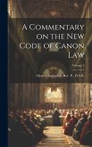 A Commentary on the New Code of Canon Law; Volume 7
